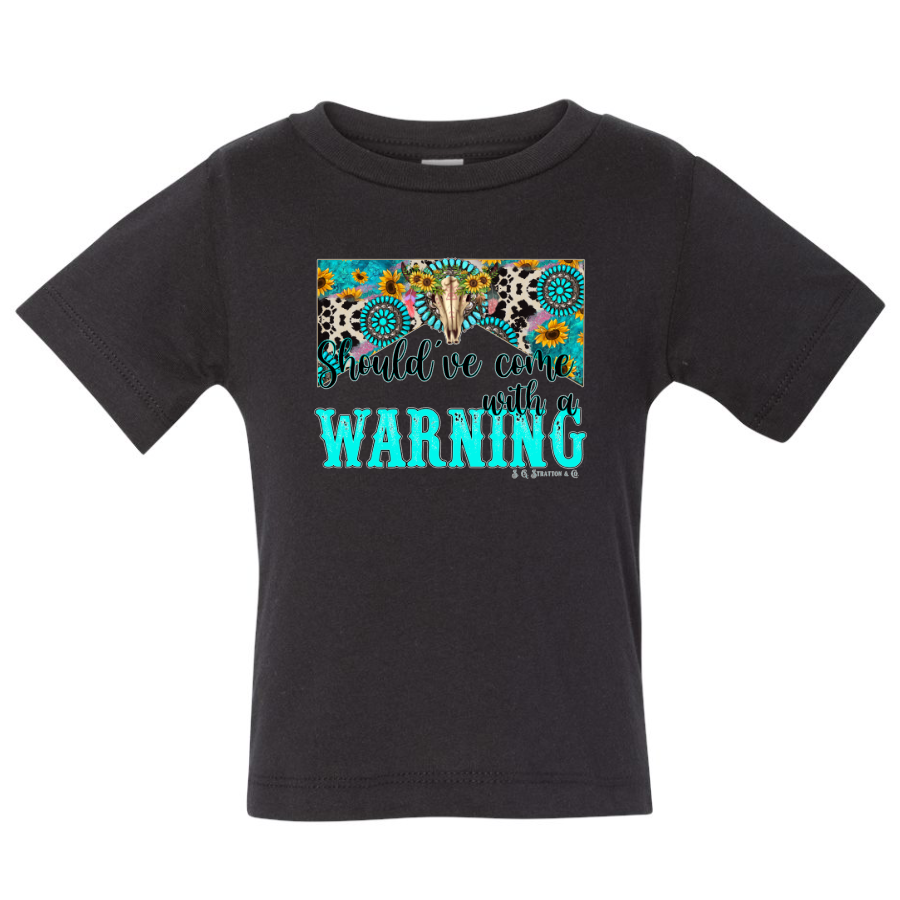 Girl's Should've Come With A Warning Tshirt