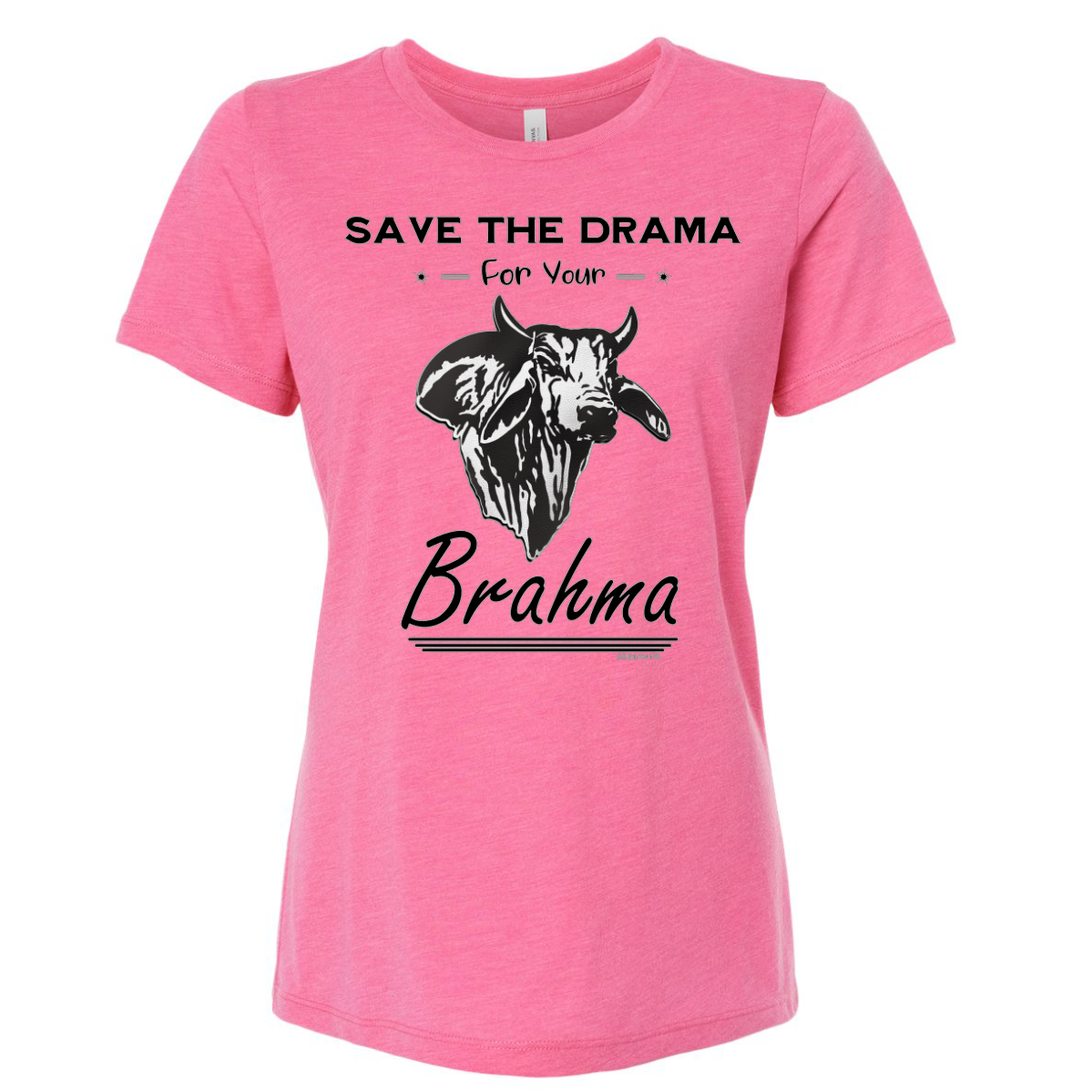 Save The Drama For Your Brahma