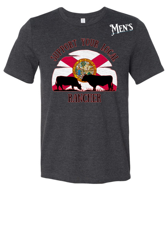 Men's Support Your Local FLORIDA Rancher